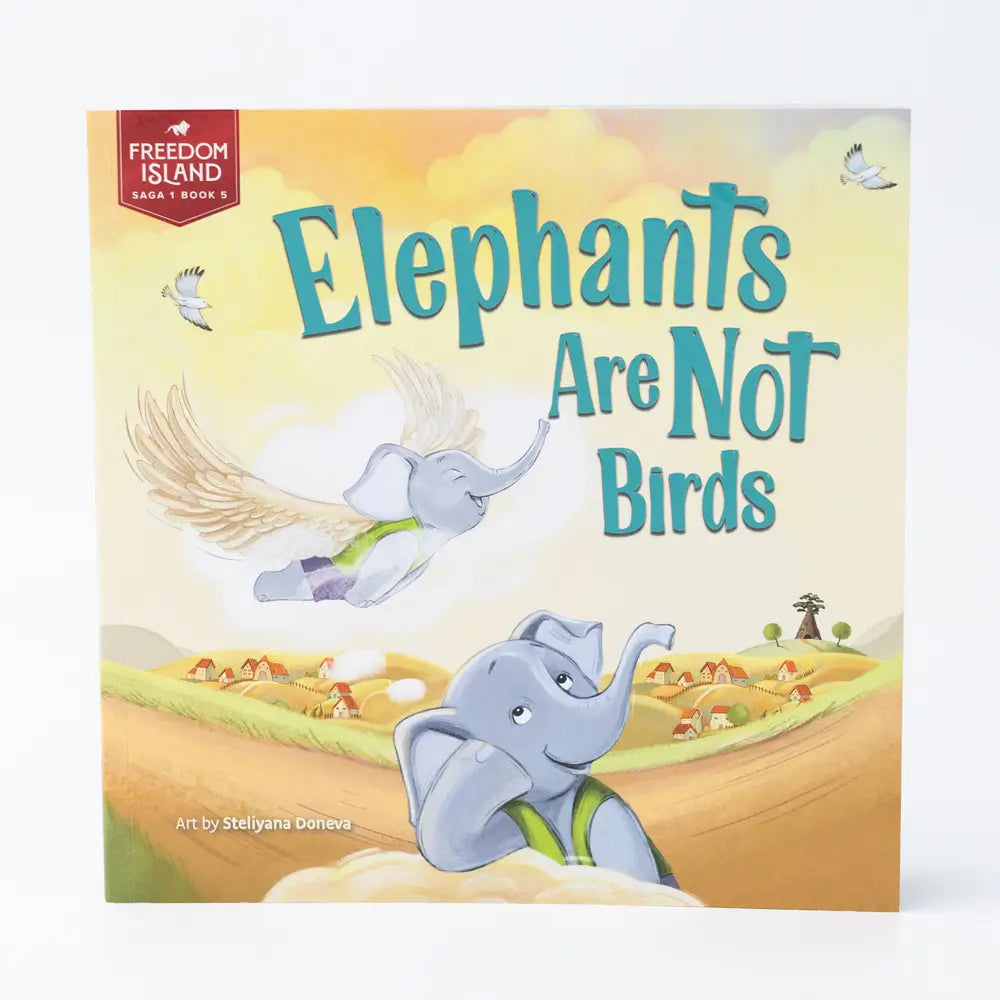 Book cover of 'Elephants Are Not Birds' with two elephants and a bird on a yellow background.