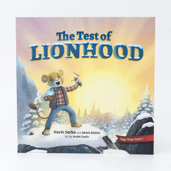 The Test Of Lionhood by Kevin Sorbo