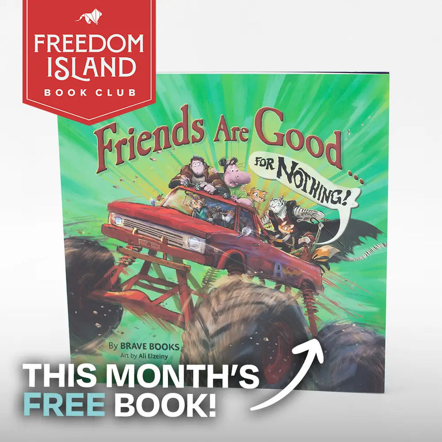 The cover of BRAVE Books Friends Are Good... For Nothing! with text saying this month's free book