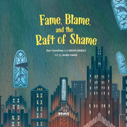 Fame, Blame, and the Raft of Shame - Book 4 - Dan Crenshaw - Brave Books
