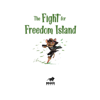 The Fight for Freedom Island - Book 8 - Trent Talbot - Brave Books